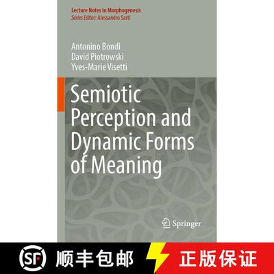 【3-4周达】Semiotic Perception and Dynamic Forms of Meaning [9783031424533]