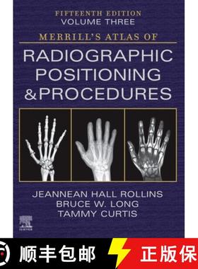 【3-4周达】Merrill's Atlas of Radiographic Positioning and Procedures - Volume 3 [9780323832823]