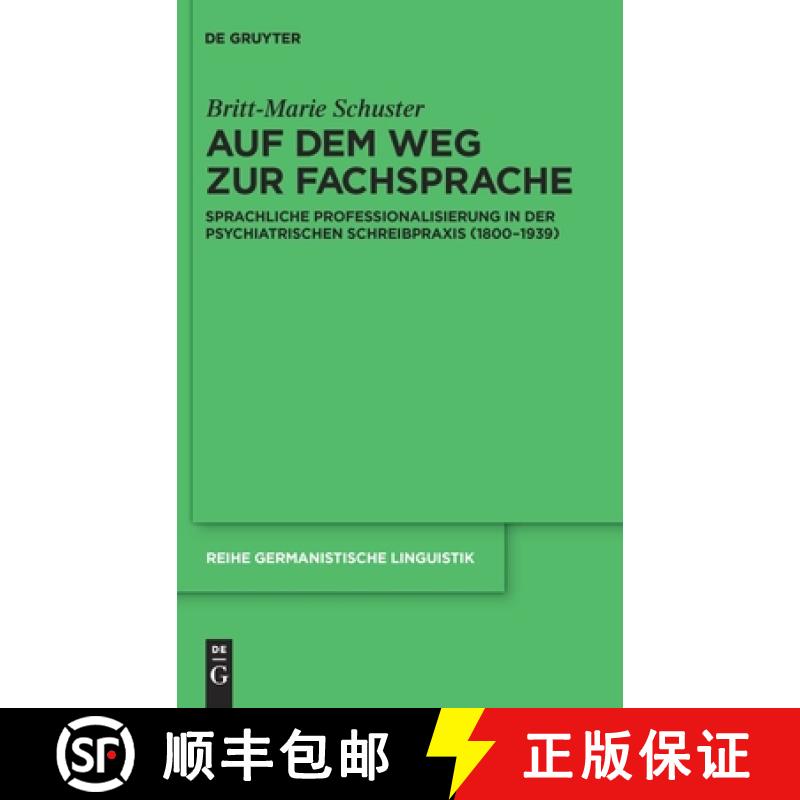 【3-4周达】精装 Auf dem Weg zur Fachsprache – Sprachliche Professionalisierung in der psychiatrische... [9783110231175] - 实物图