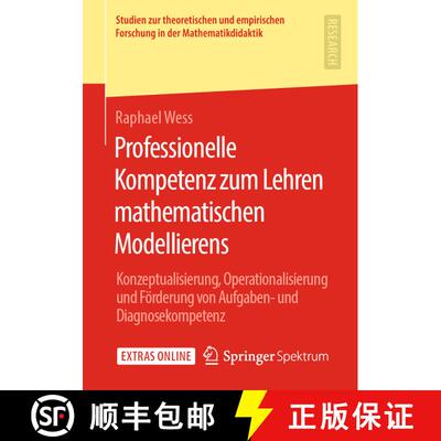 【3-4周达】Professionelle Kompetenz Zum Lehren Mathematischen Modellierens: Konzeptualisierung, Opera... [9783658298005]