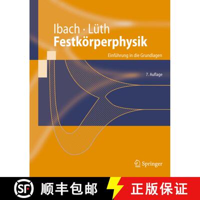 【3-4周达】Festkörperphysik : Einführung in die Grundlagen (7. Aufl. 2009) (7. Aufl. 2009) (7. Aufl... [9783540857945]