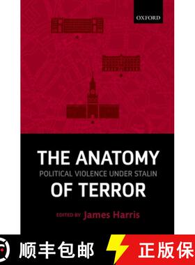 【3-4周达】The Anatomy of Terror: Political Violence under Stalin [9780199655663]