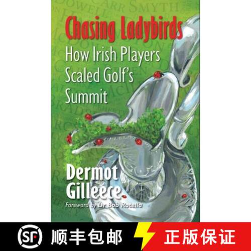 【3-4周达】Chasing Ladybirds: How Irish Players Scaled Golf's Summit [9781786052667]