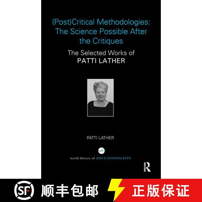【3-4周达】(Post)Critical Methodologies: The Science Possible After the Critiques : The Selected Work... [9781138285743]