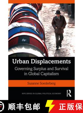 【3-4周达】Urban Displacements : Governing Surplus and Survival in Global Capitalism [9780367236199]