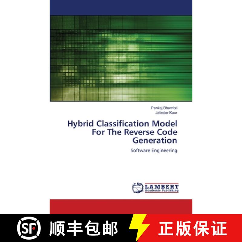 预订 Hybrid Classification Model For The Reverse Code Generation [9786202683432]