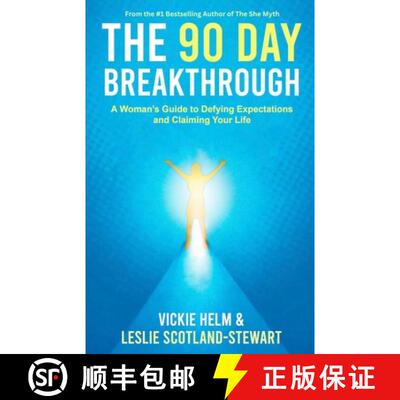 【3-4周达】The 90 Day Breakthrough: A Woman's Guide to Defying Expectations and Claiming Your Life [9781952104176]