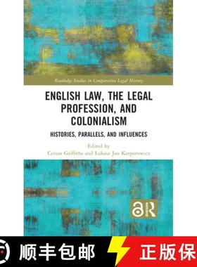 【3-4周达】English Law, the Legal Profession, and Colonialism: Histories, Parallels, and Influences [9781032326191]