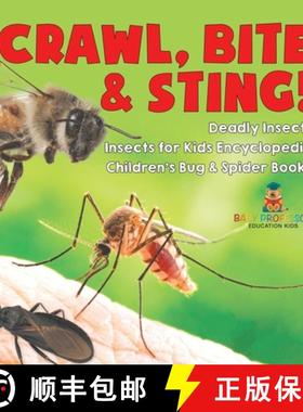 【3-4周达】Crawl, Bite & Sting! Deadly Insects | Insects for Kids Encyclopedia | Children's Bug & Spi... [9798869411129]