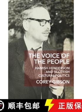【3-4周达】The Voice of the People: Hamish Henderson and Scottish Cultural Politics [9781474428491]