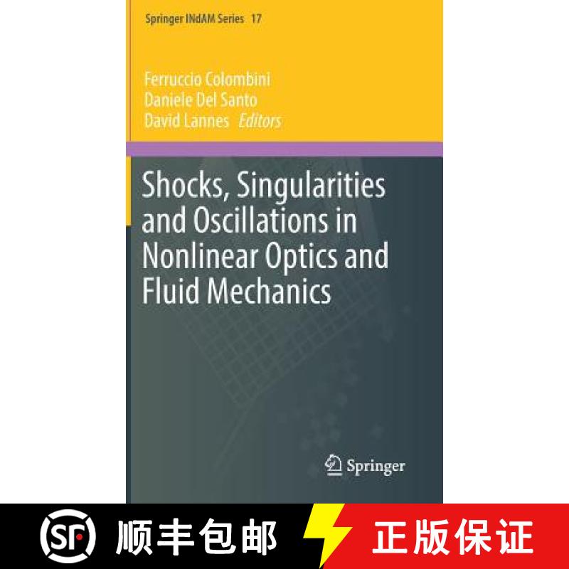 【3-4周达】Shocks, Singularities and Oscillations in Nonlinear Optics and Fluid Mechanics [9783319520414]