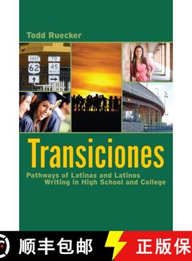 【3-4周达】Transiciones: Pathways of Latinas and Latinos Writing in High School and College [9780874219753]