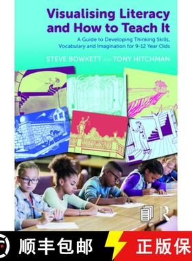 【3-4周达】Visualising Literacy and How to Teach It: A Guide to Developing Thinking Skills, Vocabular... [9781032025797]