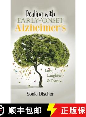 预订 Dealing with Early-Onset Alzheimer's: Love, Laughter & Tears [9780228833932]