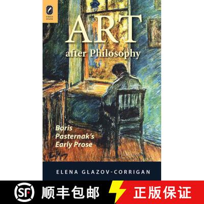 预订 Art after Philosophy: Boris Pasternak's Early Prose [9780814256343]