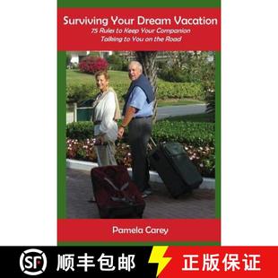 【3-4周达】Surviving Your Dream Vacation: 75 Rules to Keep Your Companion Talking to You on the Road [9781891724220]