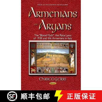 【3-4周达】Armenians - Aryans. The Blood Myth, the Race Laws of 1938 and the Armenians in Italy *Auth... [9781634852524]