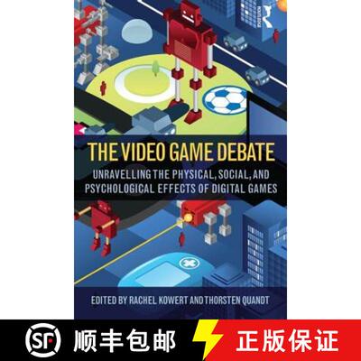 【3-4周达】The Video Game Debate: Unravelling the Physical, Social, and Psychological Effects of Digi... [9781138831636]