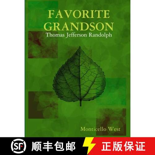 【3-4周达】Favorite Grandson: Thomas Jefferson Randolph [9780359228454]