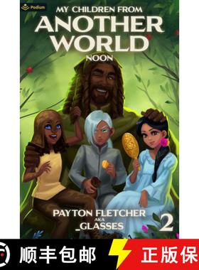 【3-4周达】Noon: A Slice-Of-Life Reverse Isekai [9781039433434]