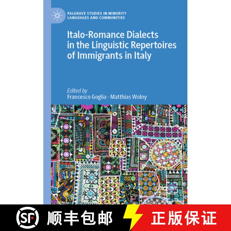 【3-4周达】Italo-Romance Dialects in the Linguistic Repertoires of Immigrants in Italy [9783030993702]