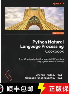 预订 Python Natural Language Processing Cookbook - Second Edition: Over 60 recipes for building power... [9781803245744]