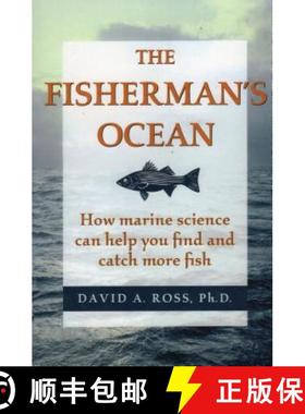 【3-4周达】The Fisherman's Ocean: How Marine Science Can Help You Find and Catch More Fish [9780811727716]