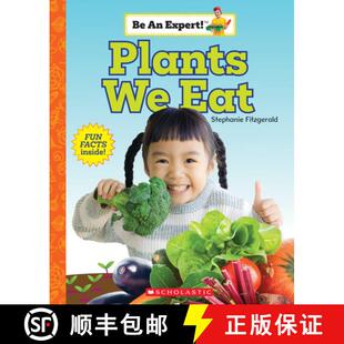 【3-4周达】Plants We Eat (Be an Expert!) [9781338797916]