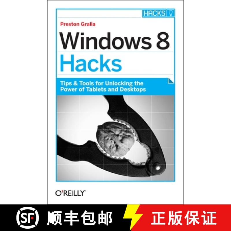 【3-4周达】Windows 8 Hacks: Tips & Tools for Unlocking the Power of Tablets and Desktops [9781449325756]