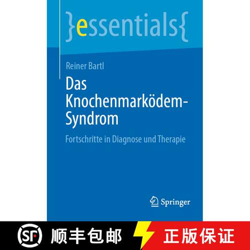 【3-4周达】Das Knochenmarködem-Syndrom : Fortschritte in Diagnose und Therapie [9783662690130]