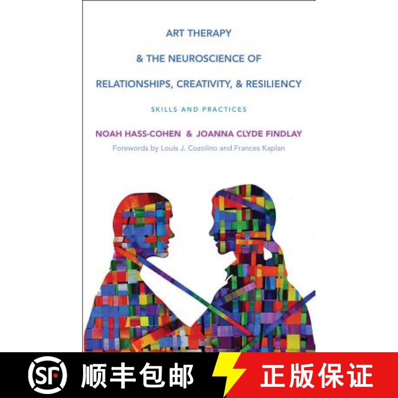 【3-4周达】Art Therapy and the Neuroscience of Relationships, Creativity, and Resiliency: Skills and ... [9780393710748]
