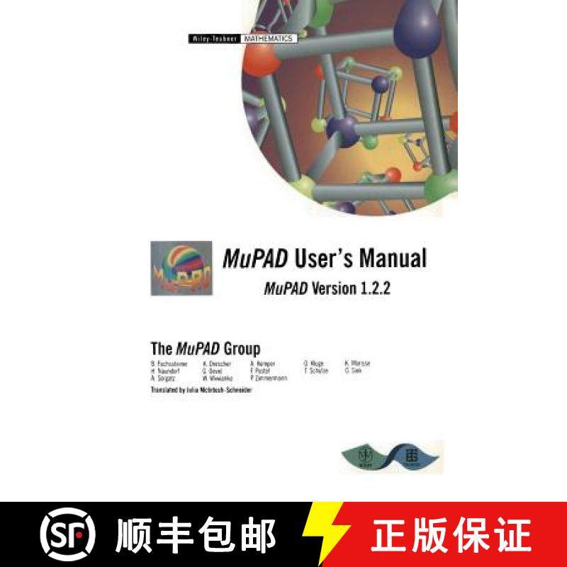 【3-4周达】Mupad User's Manual: Multi-Processing Algebra Data Tool, Mupad Version 1.2.2 [9783322966506]