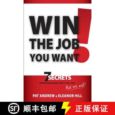 预订 Win the Job You Want!: 7 Secrets Hiring Managers Don't Tell You, But We Will! [9781935245629]