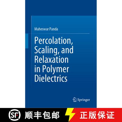 【3-4周达】Percolation, Scaling, and Relaxation in Polymer Dielectrics [9783031279409]