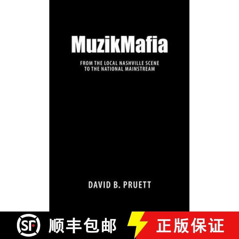 预订 MuzikMafia: From the Local Nashville Scene to the National Mainstream [9781604734386]