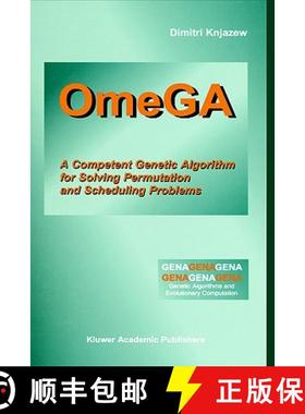 【3-4周达】OmeGA : A Competent Genetic Algorithm for Solving Permutation and Scheduling Problems [9780792374602]