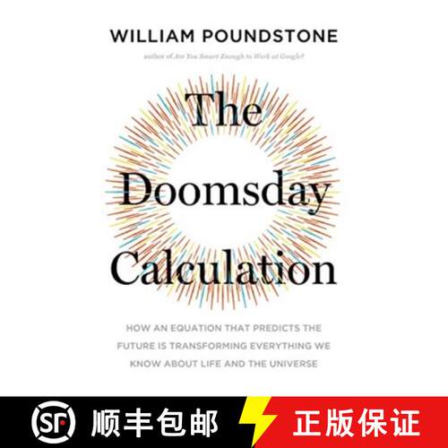 预订 Doomsday Calculation: How an Equation that Predicts the Future Is Transforming Everything We Kno... [9780316423922]