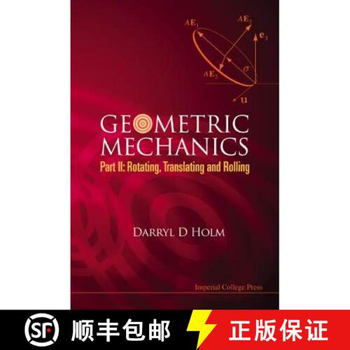 【3-4周达】精装 Geometric Mechanics - Part Ii: Rotating, Translating And Rolling: - Rotating, Transla... [9781848161559]