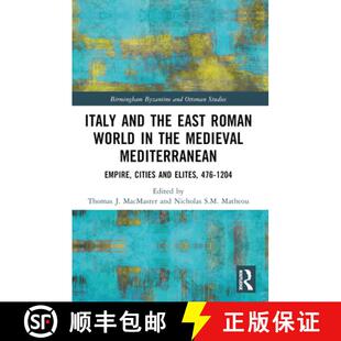 【3-4周达】Italy and the East Roman World in the Medieval Mediterranean: Empire, Cities and Elites, 4... [9781032053875]