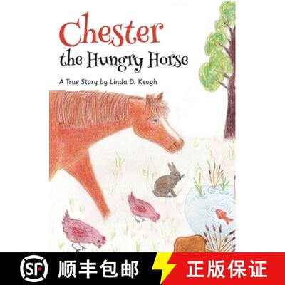 【3-4周达】Chester the Hungry Horse: A True Story [9781763828131]
