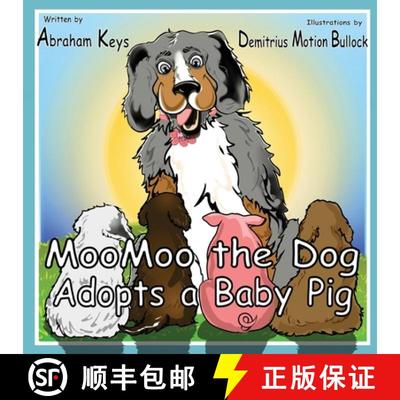 【3-4周达】MooMoo the Dog Adopts a Baby Pig [9798986717739]