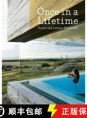 Once in a Lifetime: Travel and Leisure Redifined: Travel and Leisure Redefined [9783899554199]