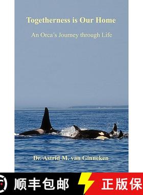 预订 Togetherness is Our Home: An Orca's Journey through Life [9781419662256]