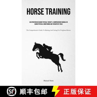 Exposition Physical Horse Physi... 预订 Manual Training Therapy Equine 9781835735077 Comprehensive