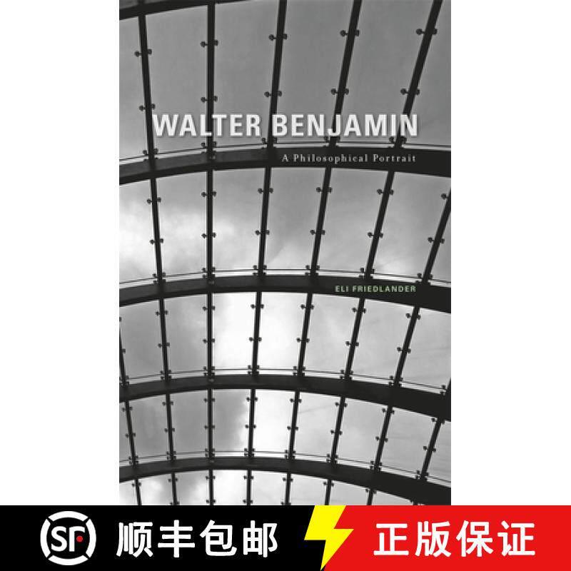 预订 Walter Benjamin: A Philosophical Portrait [9780674061699]
