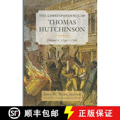【3-4周达】精装 Correspondence of Thomas Hutchinson: Volume 1: 1740-1766 - The Correspondence of Thom... [9780985254322]