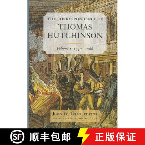 【3-4周达】精装 Correspondence of Thomas Hutchinson: Volume 1: 1740-1766 - The Correspondence of Thom... [9780985254322]