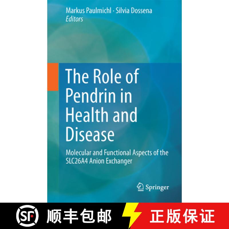 【3-4周达】The Role of Pendrin in Health and Disease: Molecular and Functional Aspects of the Slc26a4... [9783319432854]