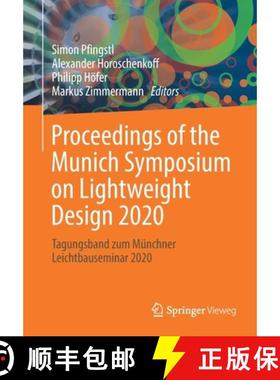 【3-4周达】Proceedings of the Munich Symposium on Lightweight Design 2020 : Tagungsband zum Münchner... [9783662631423]