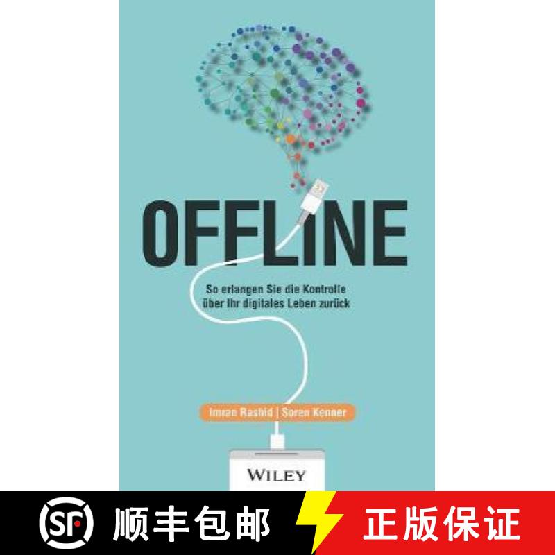 【3-4周达】Offline So erlangen Sie die Kontrolle uber Ihr digitales Leben zuruck: So erlangen Sie die... [9783527510023]